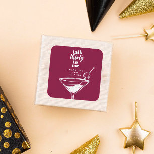 Sticker Carré Parlez Trente pour moi 30e anniversaire Cocktail P
