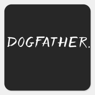 Sticker Carré Parrain de chien – Création drôle de papa de chien