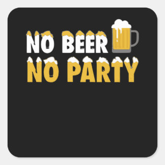 Sticker Carré Pas de bière Pas de fête