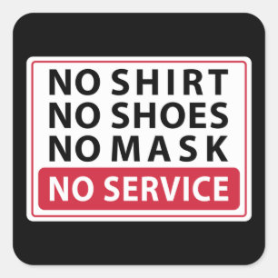 Sticker Carré pas de chemise ni de chaussures, pas de masque