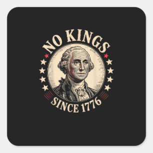 Sticker Carré Pas de rois en Amérique 1776 Liberté Rétro Classiq
