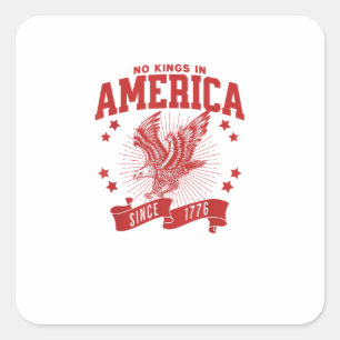 Sticker Carré Pas de rois en Amérique depuis 1776 USA Aigle