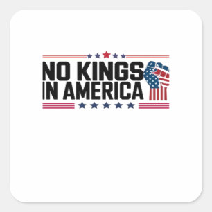 Sticker Carré Pas de rois en Amérique Style patriotique USA
