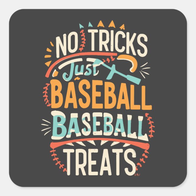 Sticker Carré Pas De Trucs Juste Le Baseball Traite Le Baseball  (Devant)