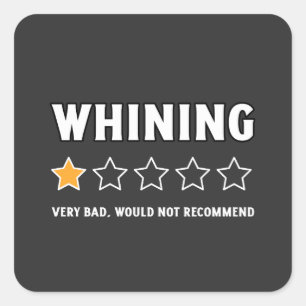 Sticker Carré Pas de Whining