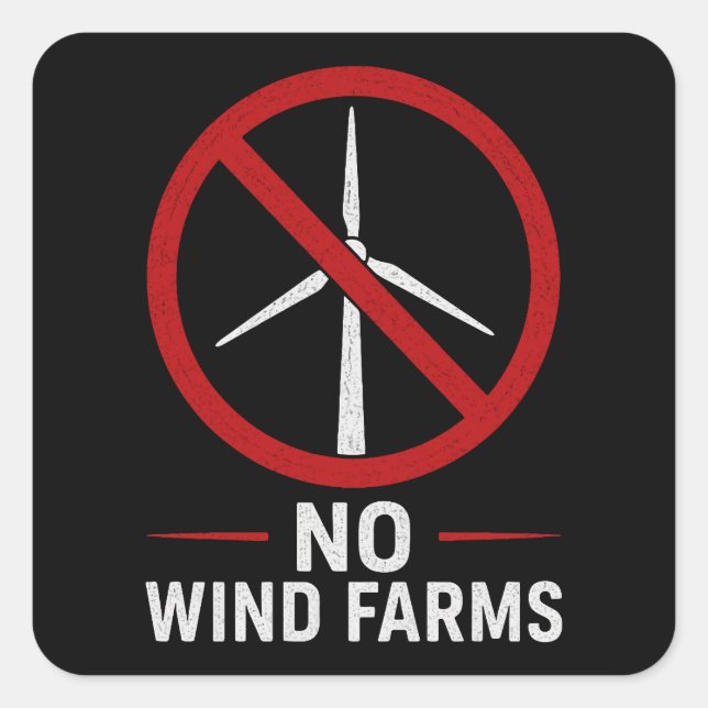 Sticker Carré Pas d'éoliennes - Pas de parcs éoliens (Devant)
