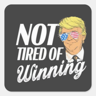 Sticker Carré Pas fatigué de gagner Trump Maga Jour de l'inaugur