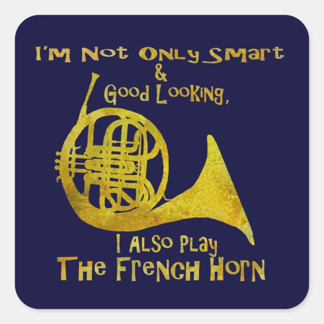 Sticker Carré Pas seulement Smart French Horn (Devant)