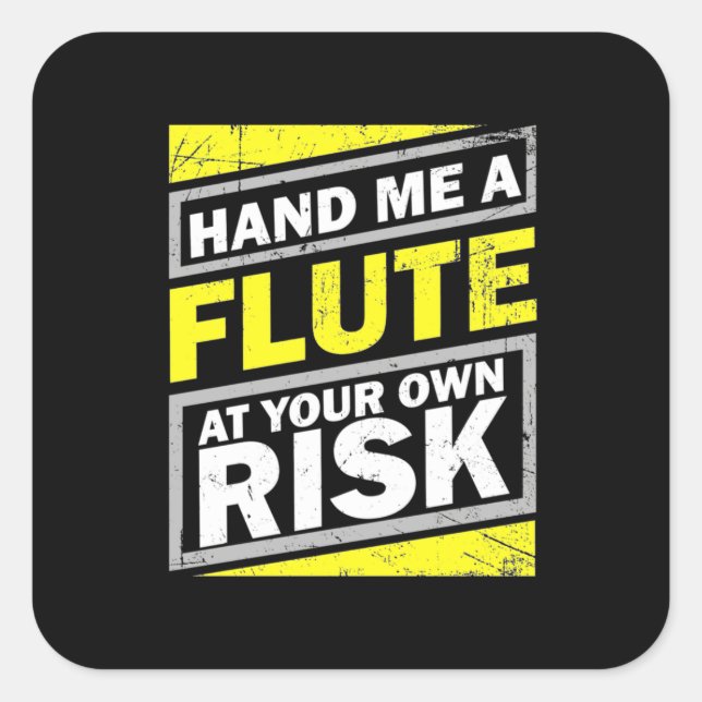 Sticker Carré Passe-Moi Une Flûte (Devant)