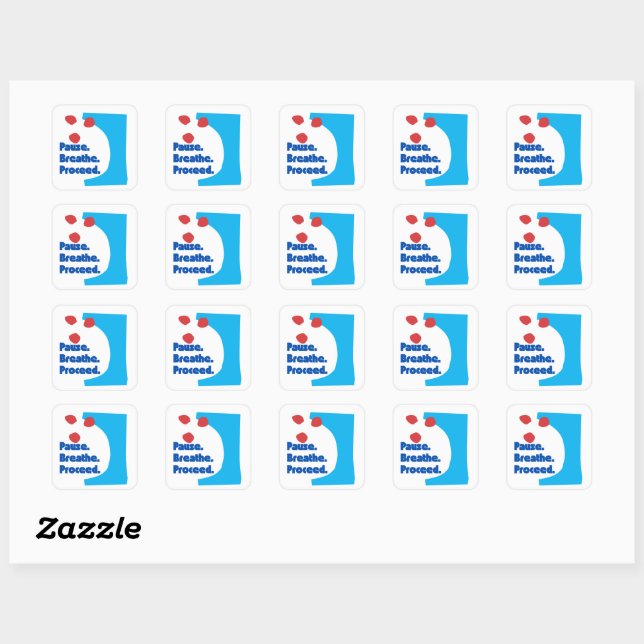Sticker Carré Pause Respirer Procéder (Feuille)