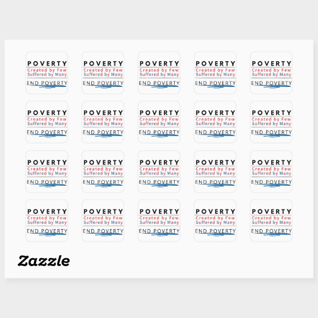 Sticker Carré PAUVRETÉ : Créée par peu, Souffert par beaucoup (Feuille)