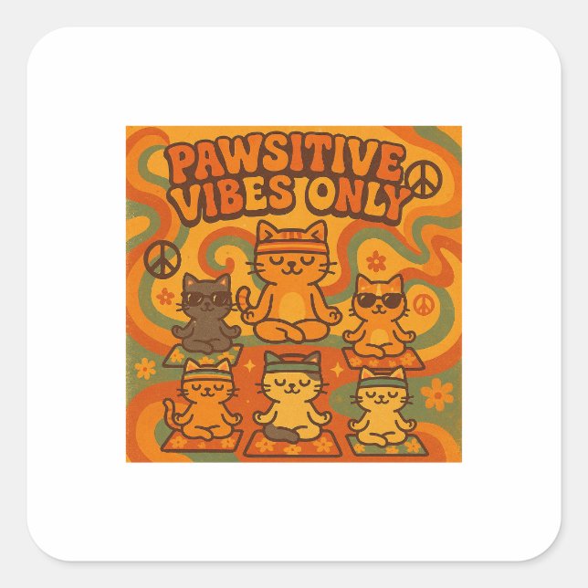 Sticker Carré Pawsitive Vibes Only (Devant)