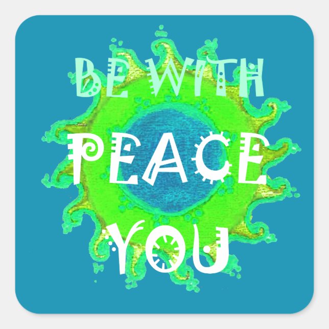 Sticker Carré Peace Be with You Art Print (Devant)