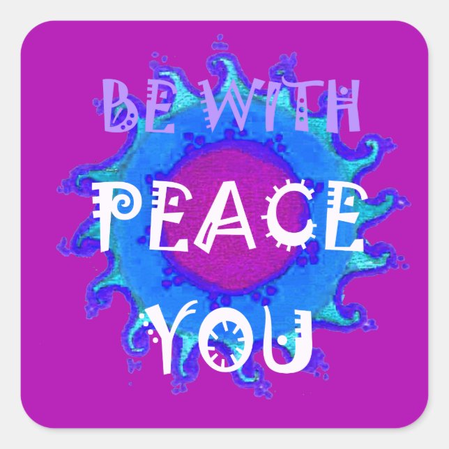 Sticker Carré Peace Be With You Inspiration Print (Devant)