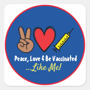 Sticker Carré Peace Love & Be Vaccination Comme Moi
