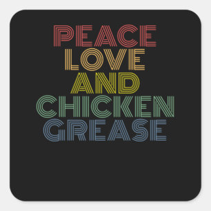 Sticker Carré Peace Love Et Poulet Grease drôle