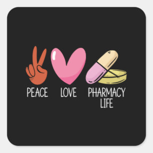 Sticker Carré Peace Love Pharmacie Life Tech Médecine Pharmacist