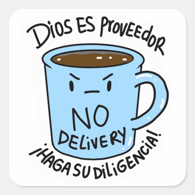 Sticker Carré Pegatina Taza Dios es proveedor no delivery  (Devant)