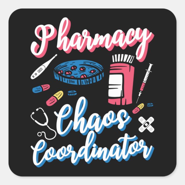 Sticker Carré Pharmacie Chaos Coordinateur Pharmaciste Technicie (Devant)