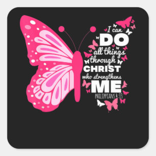Sticker Carré Philippians 4 13 Butterfly Christ Bible Verse