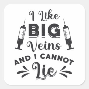 Sticker Carré Phlebotomiste I Like Big Veins Phlebotomie Cadeau