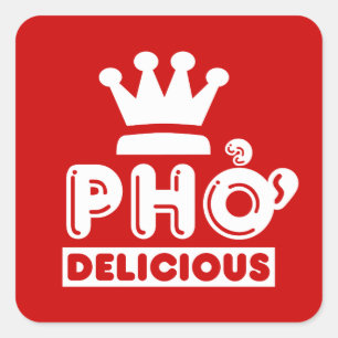 Sticker Carré Pho King Delicious