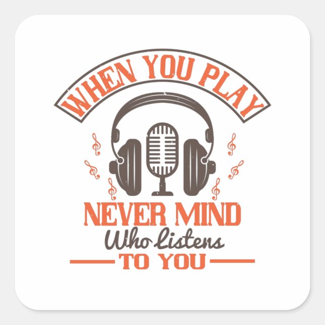Sticker Carré Piano - Peu Importe Qui Vous Écoute (Devant)