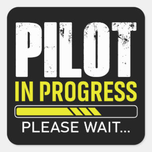 Sticker Carré Pilote en cours… Veuillez patienter   Humour d'avi
