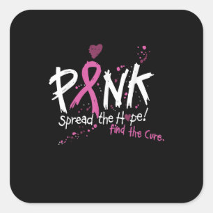 Sticker Carré Pink Spread The Hope ! Find Breast Cancer