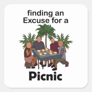 Sticker Carré Pique-nique Trouver une excuse pour une fête de pi