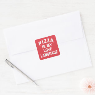 Sticker Carré Pizza est mon langage de l'amour - Drôle de pizza