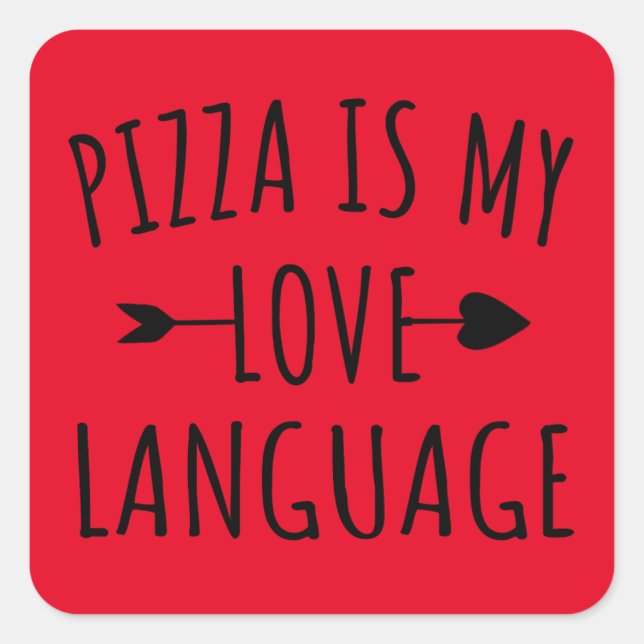 Sticker Carré Pizza is My Love Language - Pizza Lovers (Devant)