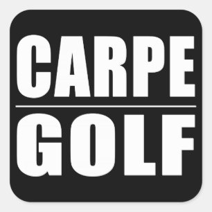 Sticker Carré Plaisanteries drôles de citations de golfeurs :