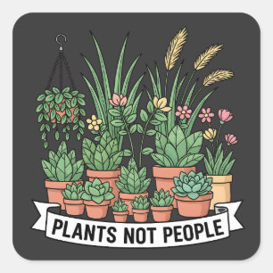 Sticker Carré Plantes Pas Personnes Drôle de Jardinier Introve