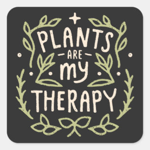Sticker Carré Plantes sont ma thérapie amusant amant plante