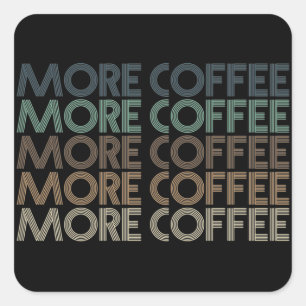 Sticker Carré plus de café texte vintage coloré amateur de café