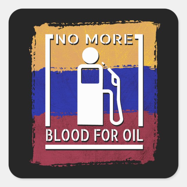 Sticker Carré Plus de sang pour le pétrole, conception chrétienn (Devant)