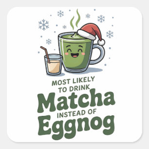 Sticker Carré Plus susceptible de boire du matcha au lieu du lai