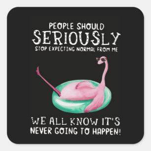 Sticker Carré Poison de Flamingo People Should Seriously Flami
