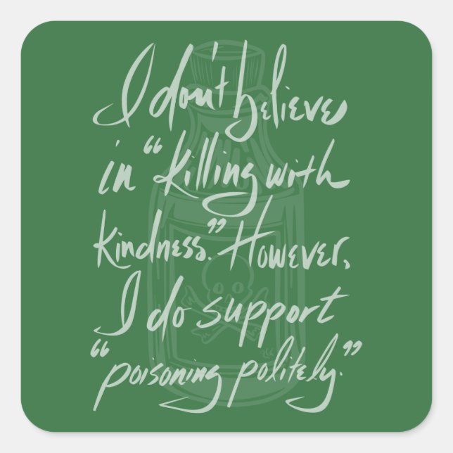 Sticker Carré Poisoning Politely (Devant)