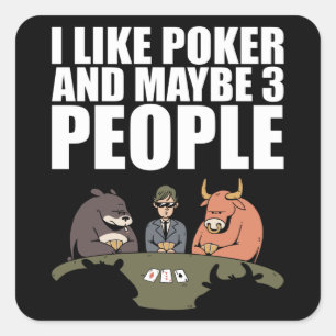 Sticker Carré Poker - J'Aime Le Poker Et Peut-Être 3 Personnes