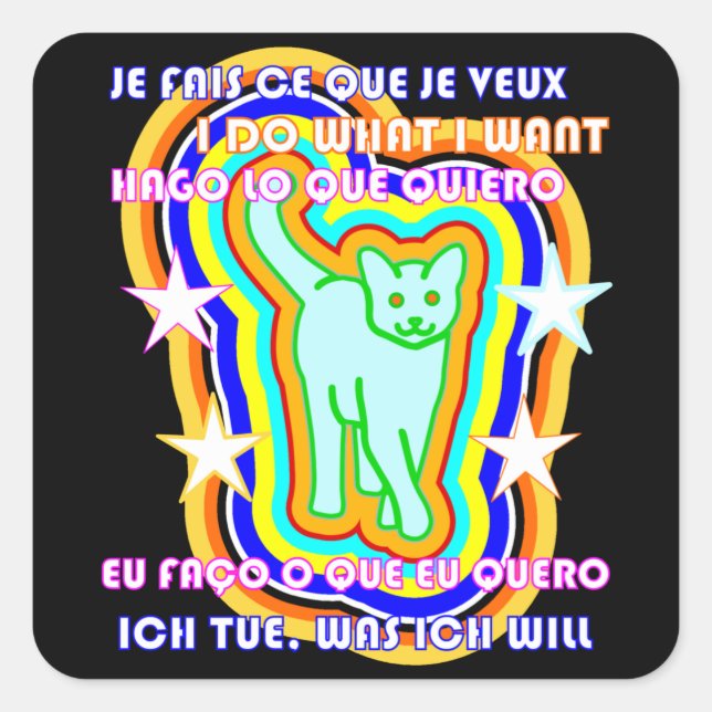 Sticker Carré Polyglot Chat Je Fais Ce Que Je Veux Langues Bilin (Devant)