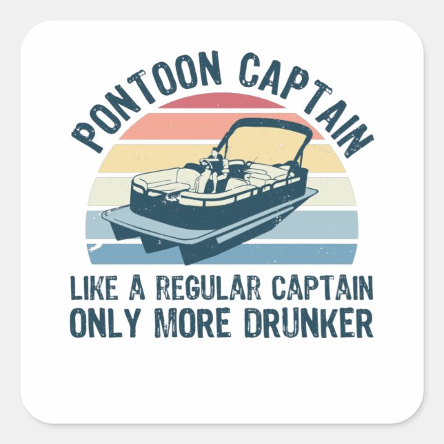 Sticker Carré Ponton Capitaine plus Drunker Funny Cadeau (Devant)
