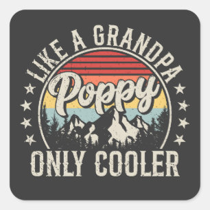 Sticker Carré Poppy Like a Grand-pa Only Glacière Retro