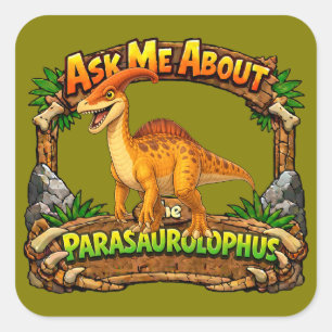 Sticker Carré Posez-moi des questions sur le Parasaurolophus   A