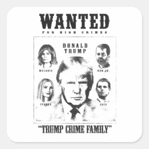 Sticker Carré Poster Recherché de la famille Trump Crime