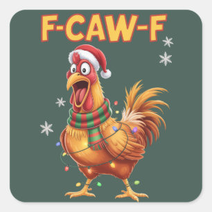 Sticker Carré Poulet de Noël drôle F Caw F Cocorico Poule qui cr