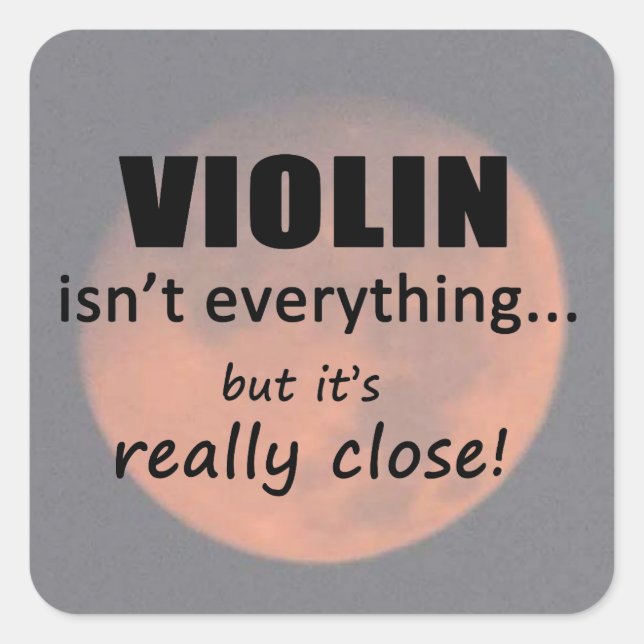 Sticker Carré pour violon n'est pas tout (Devant)