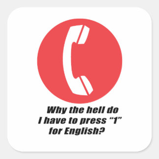 Sticker Carré Pourquoi diable dois-je presser 1 pour l'anglais