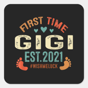 Sticker Carré Première Fois Gigi Est 2021 Promue À Gigi 2021